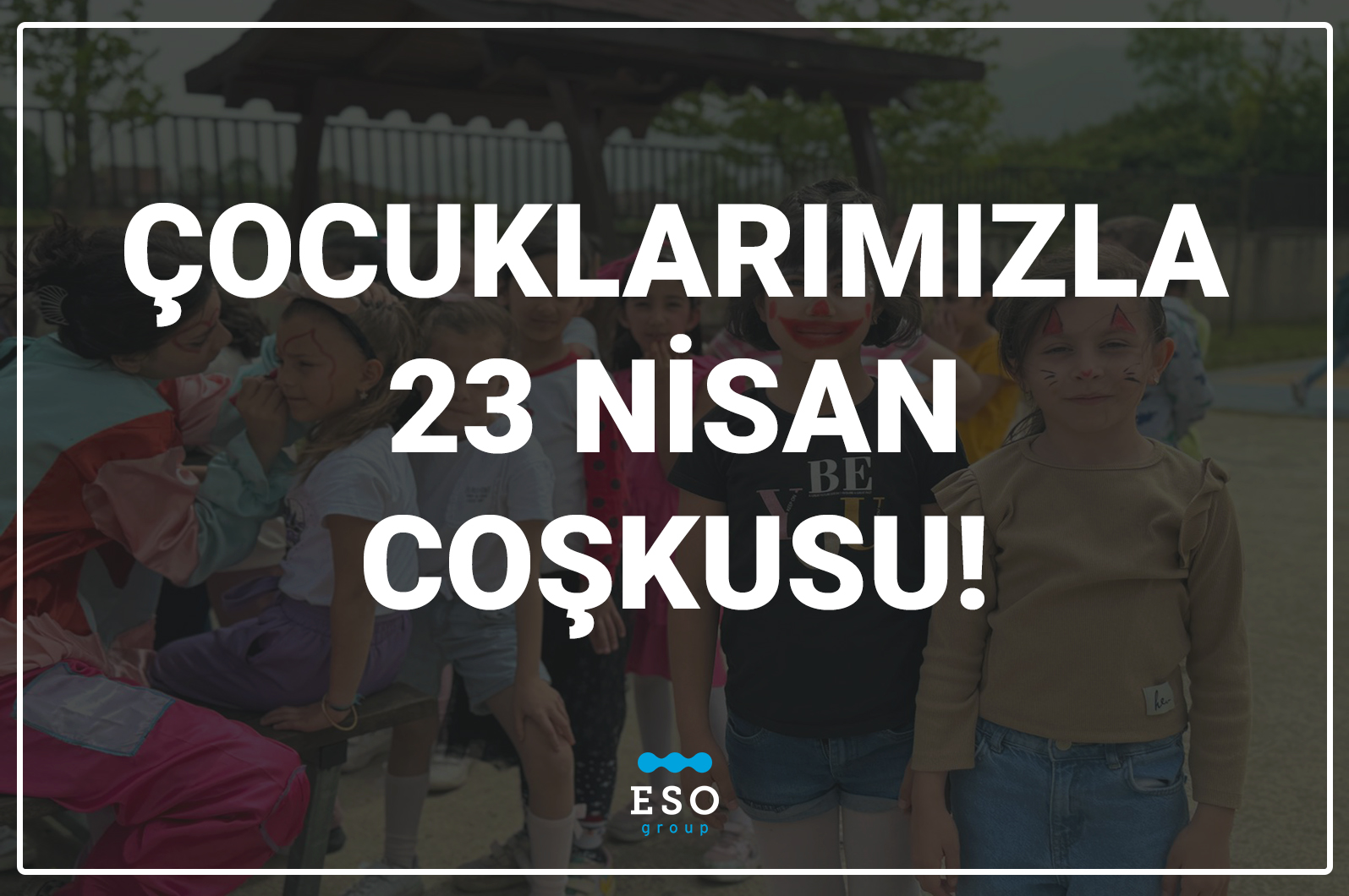 Çocuklarımızla, 23 Nisan Coşkusu!